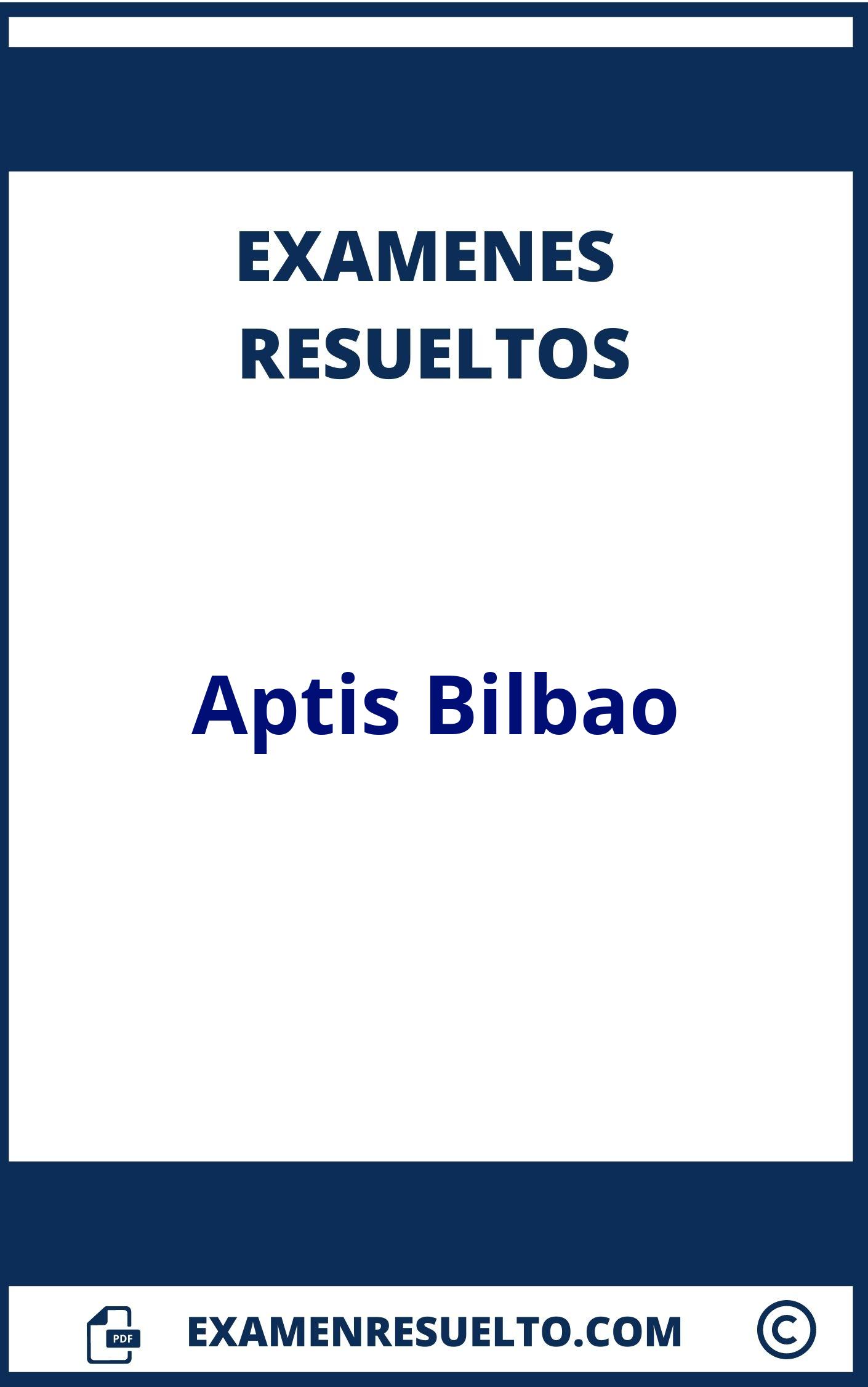 Examen Aptis Bilbao Resuelto