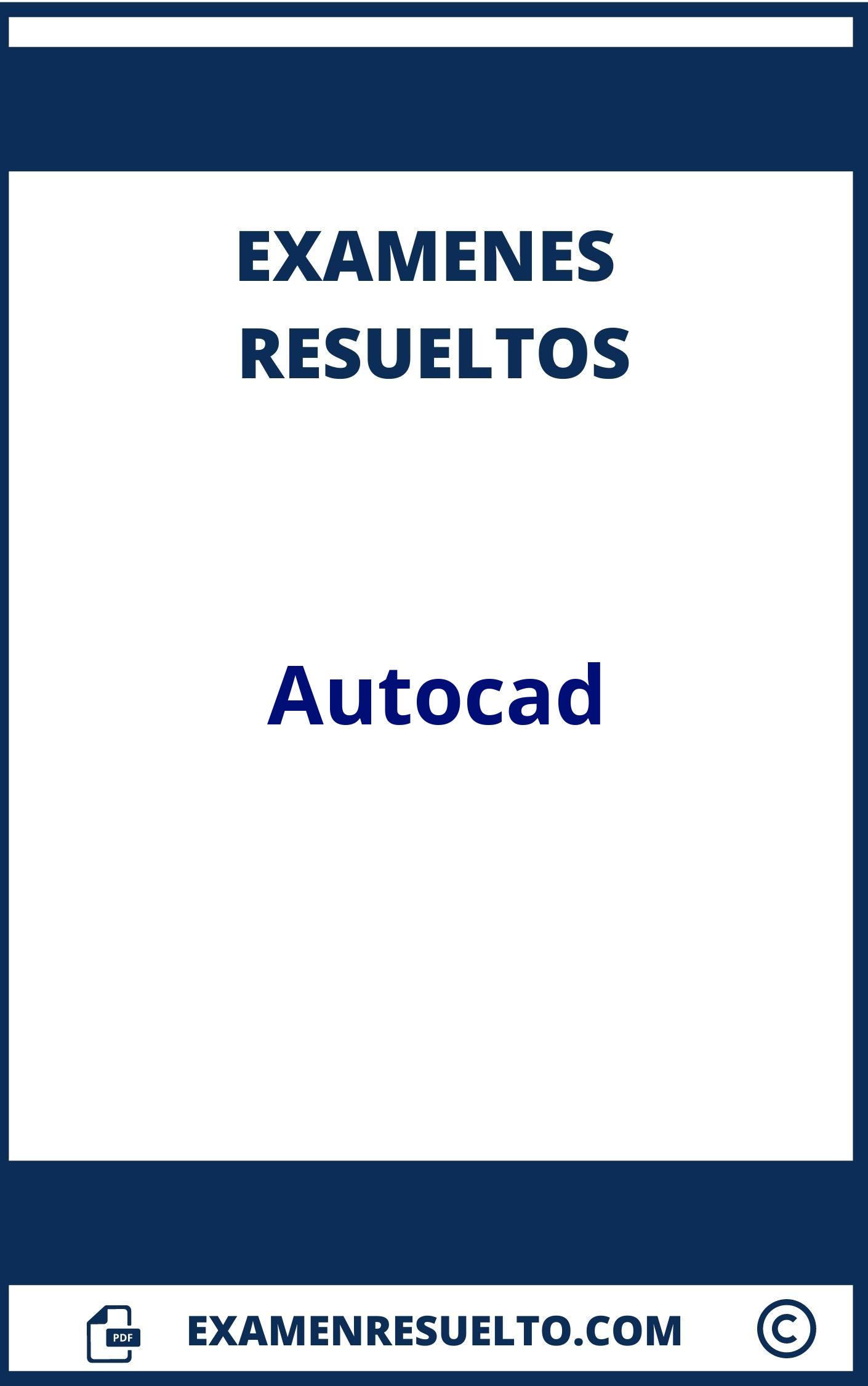 Examen Autocad Resuelto