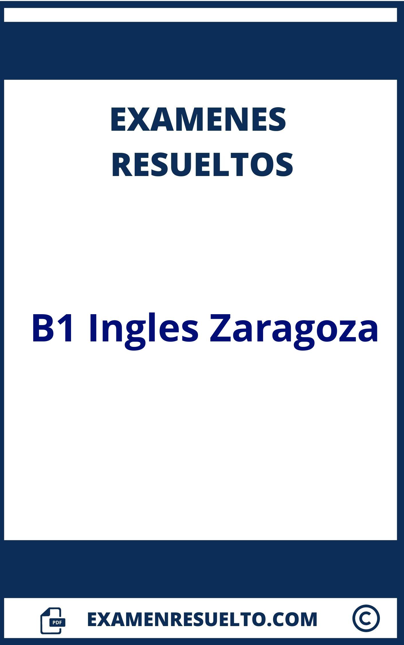 Examen B1 Ingles Zaragoza Resuelto