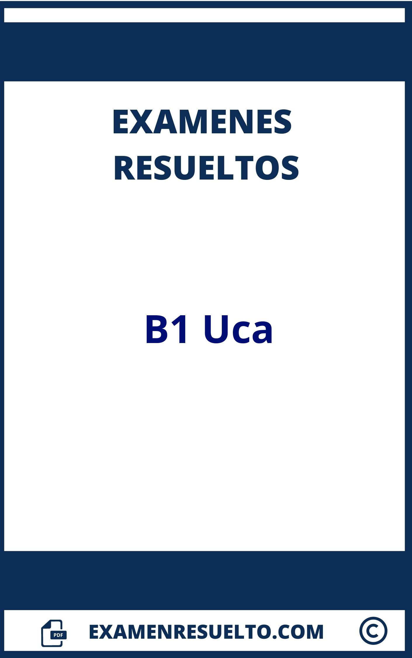 Examen B1 Uca Resuelto