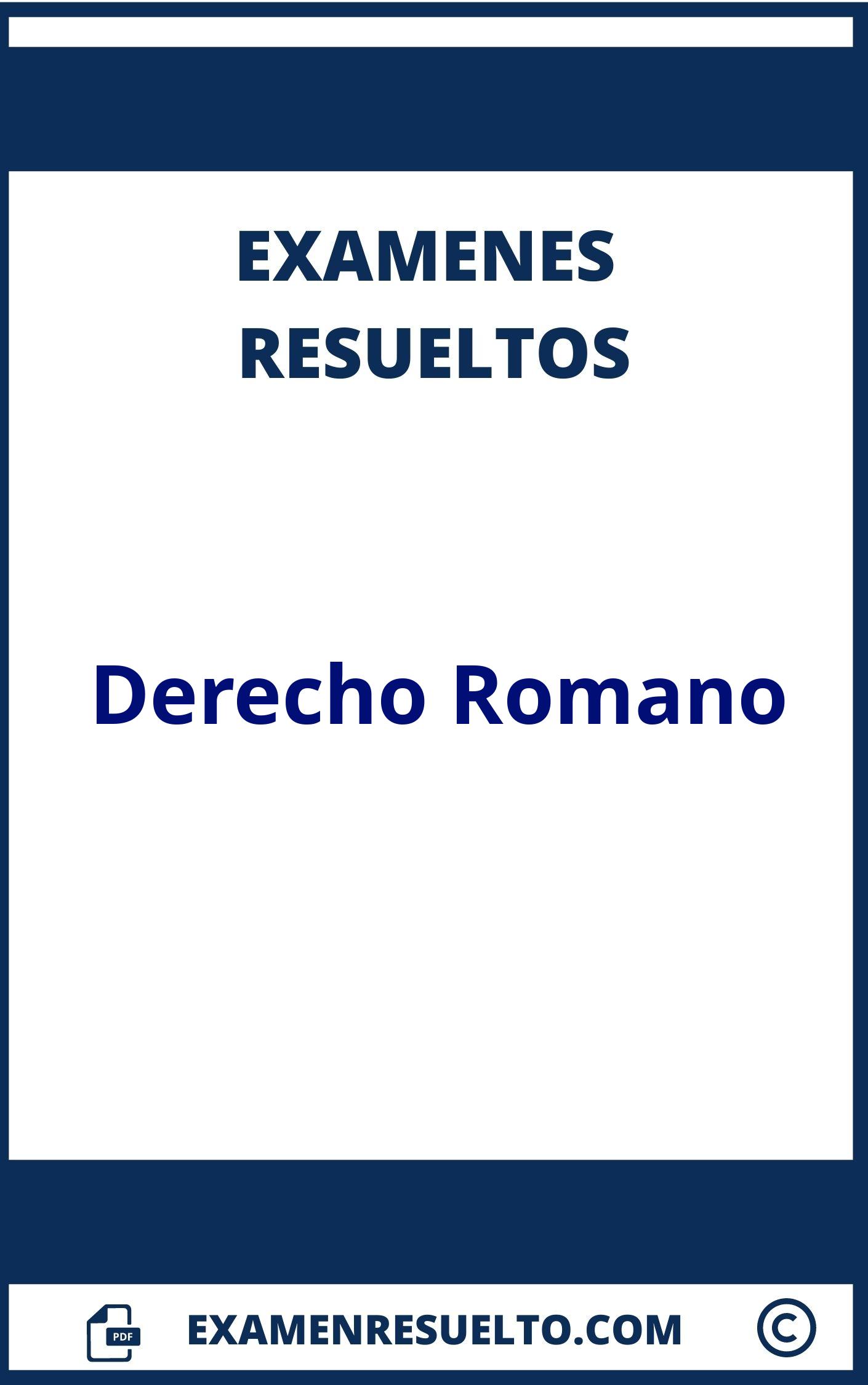 Examen Derecho Romano Resuelto