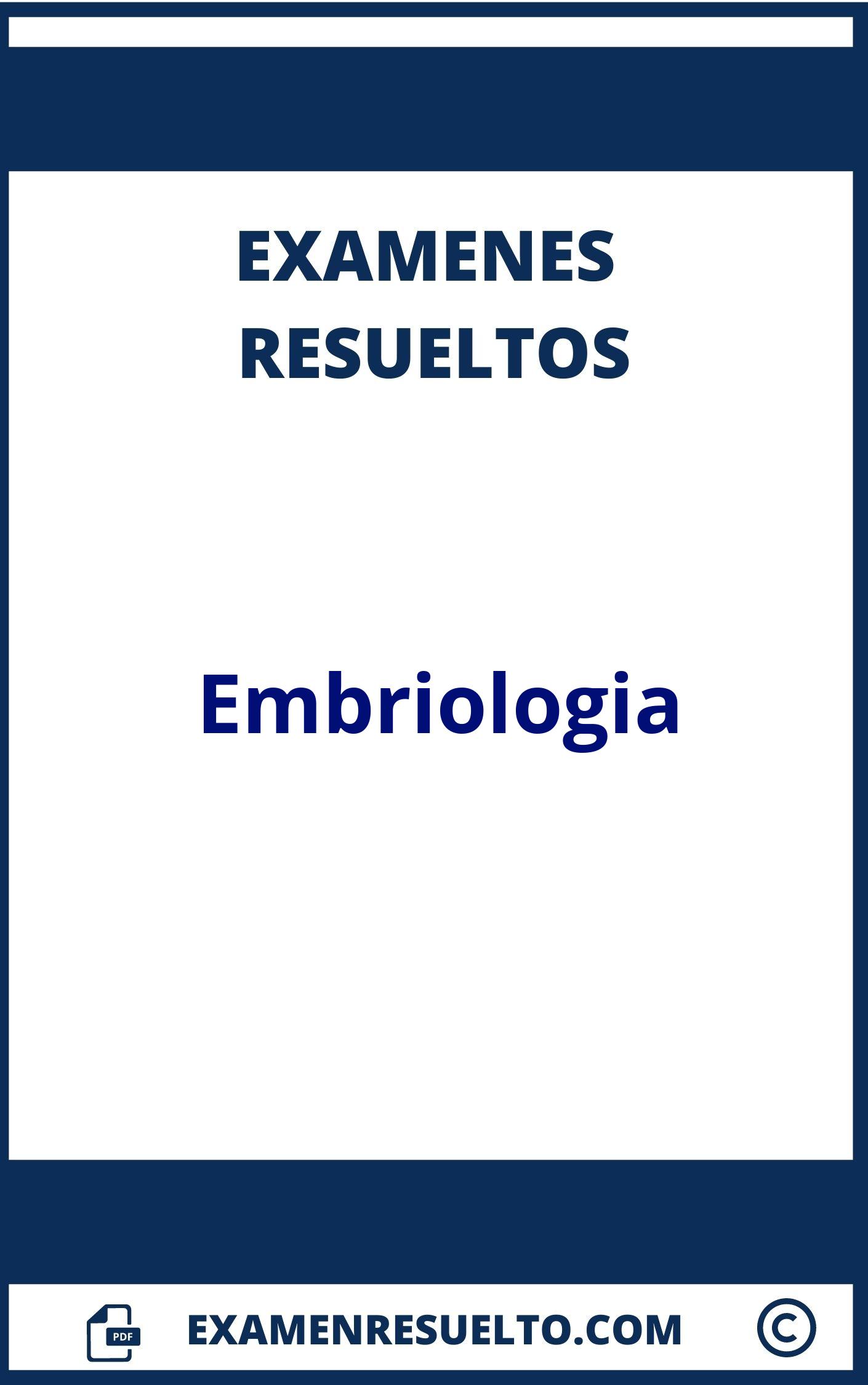 Examen Embriologia Resuelto