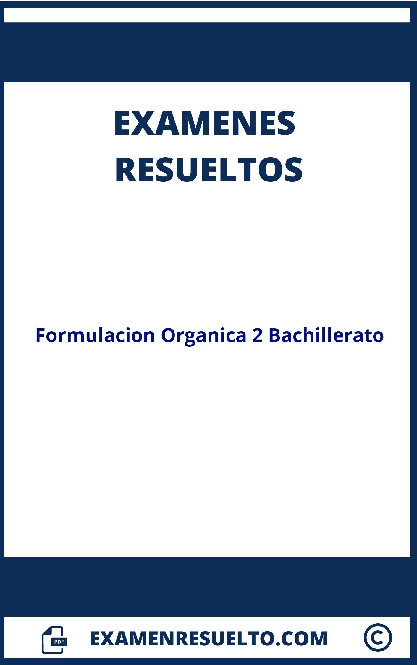 Examen Formulacion Organica 2 Bachillerato Resuelto