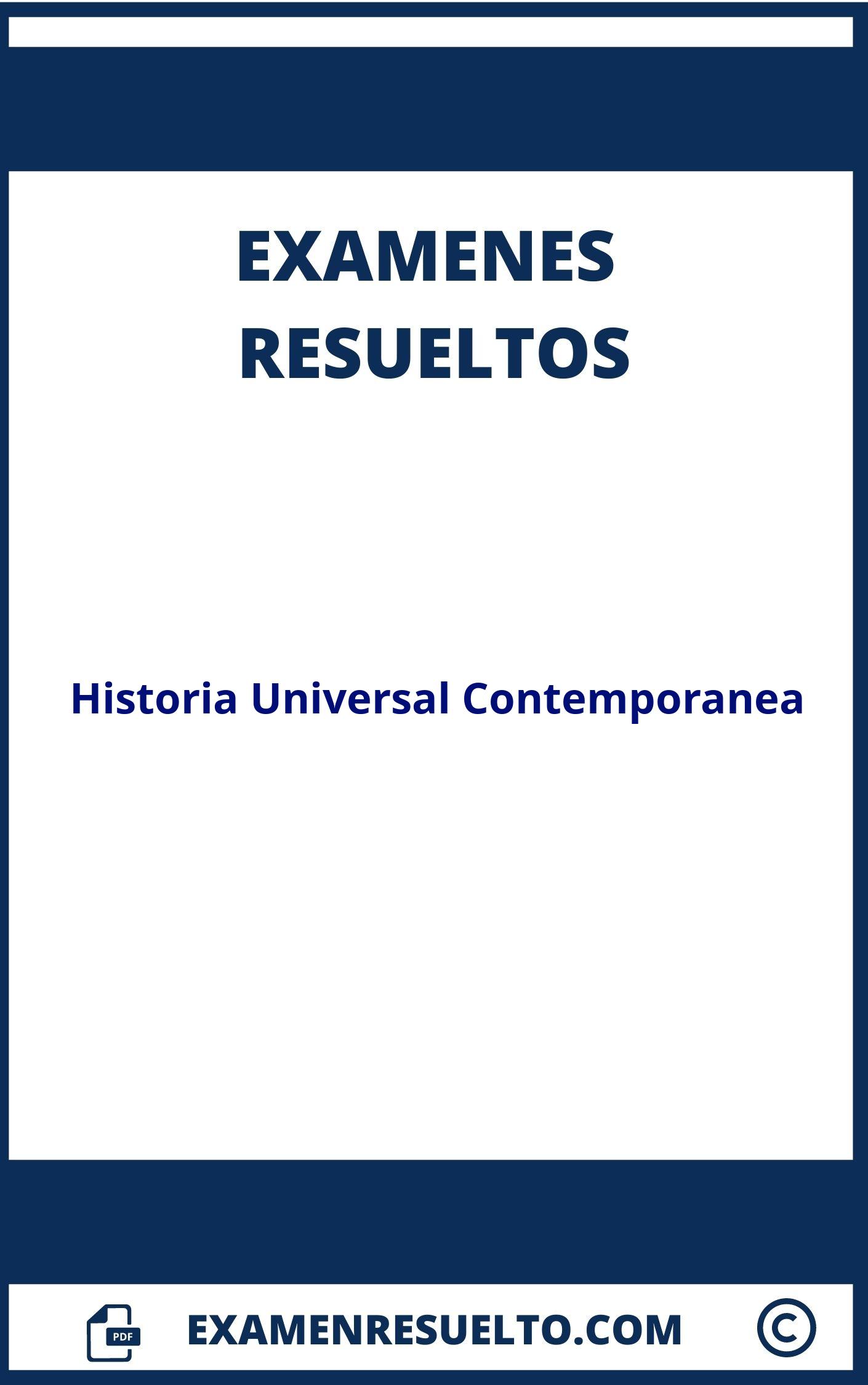 Examen Historia Universal Contemporanea Resuelto