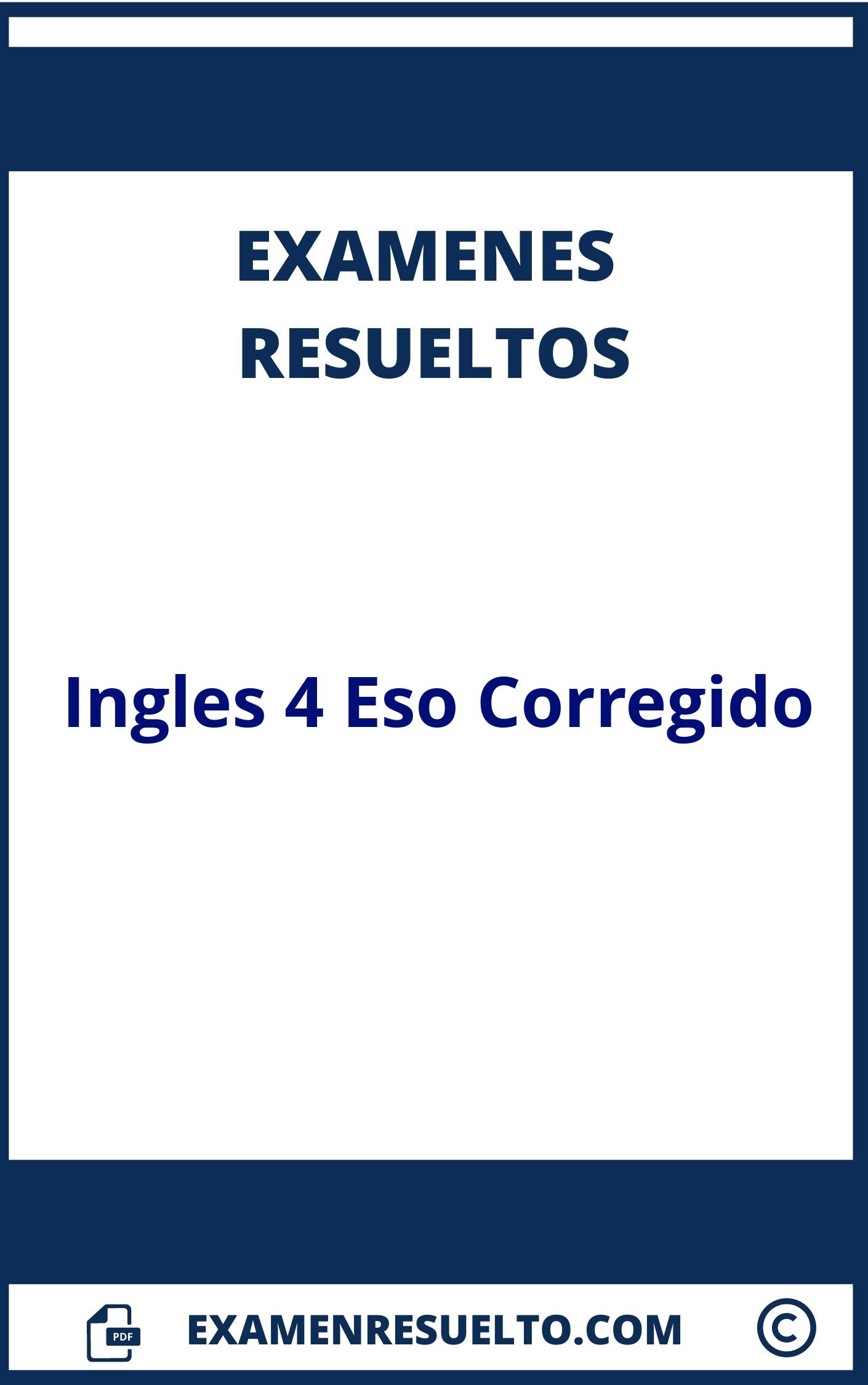 Examen Ingles 4 Eso Corregido Resuelto