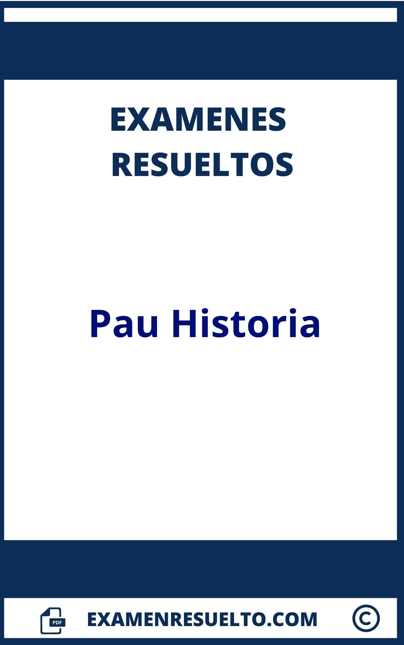 Examen Pau Historia Resuelto
