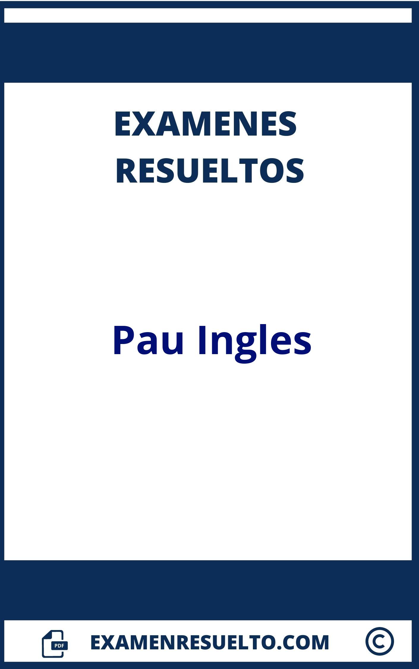 Examen Pau Ingles Resuelto