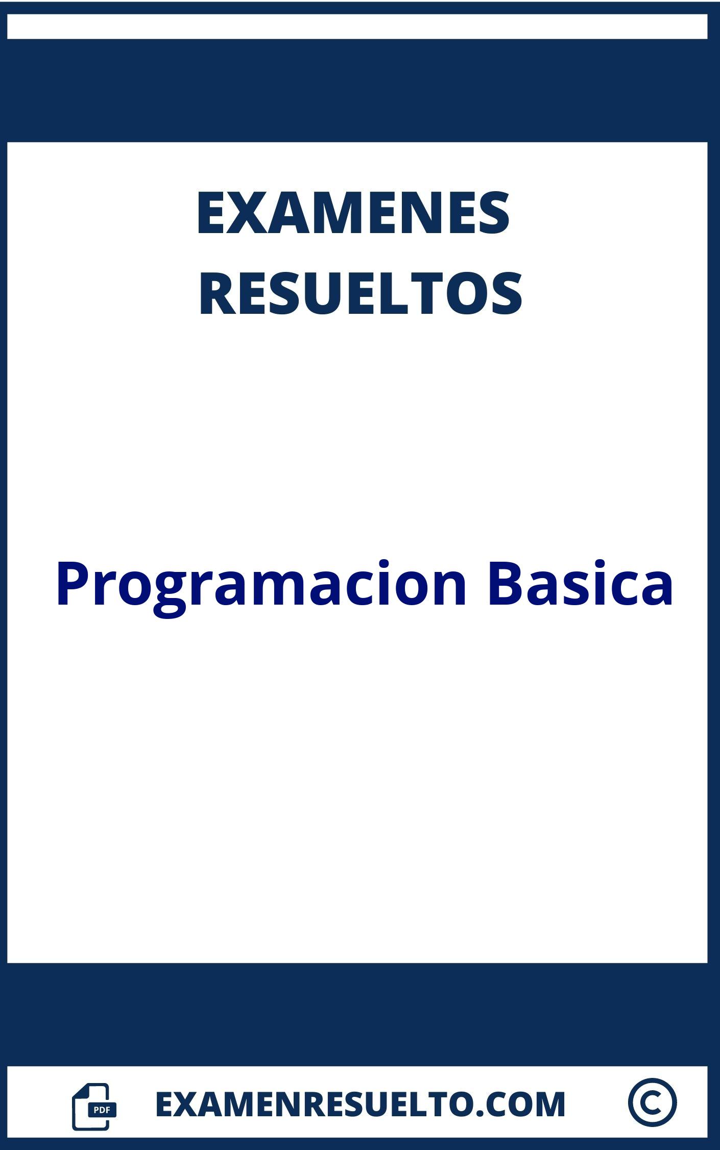 Examen Programacion Basica Resuelto