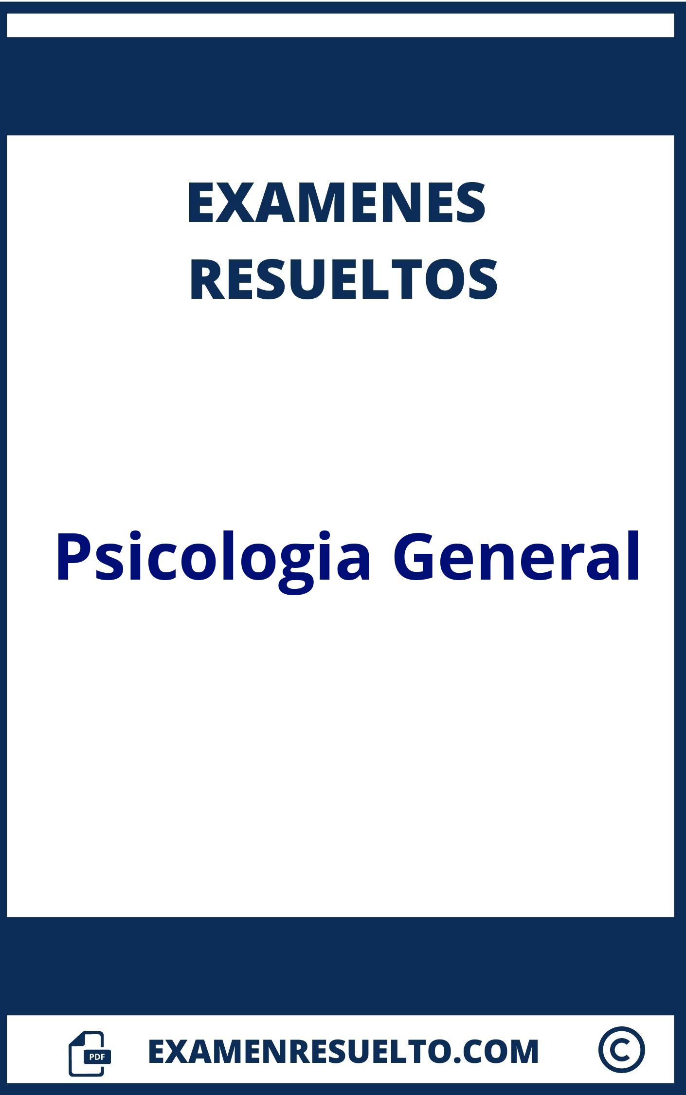 Examen Psicologia General Resuelto