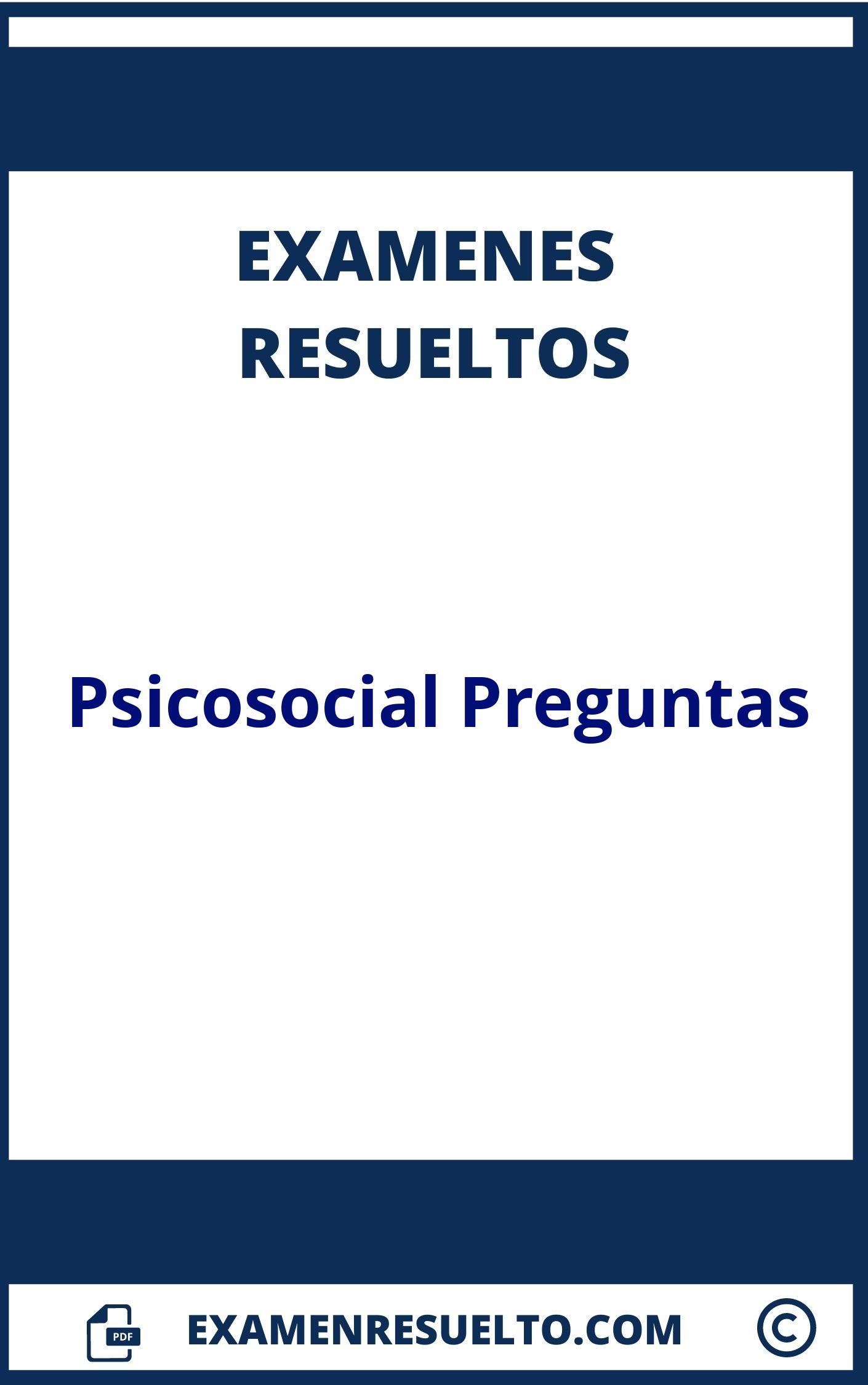 Examen Psicosocial Preguntas Resuelto