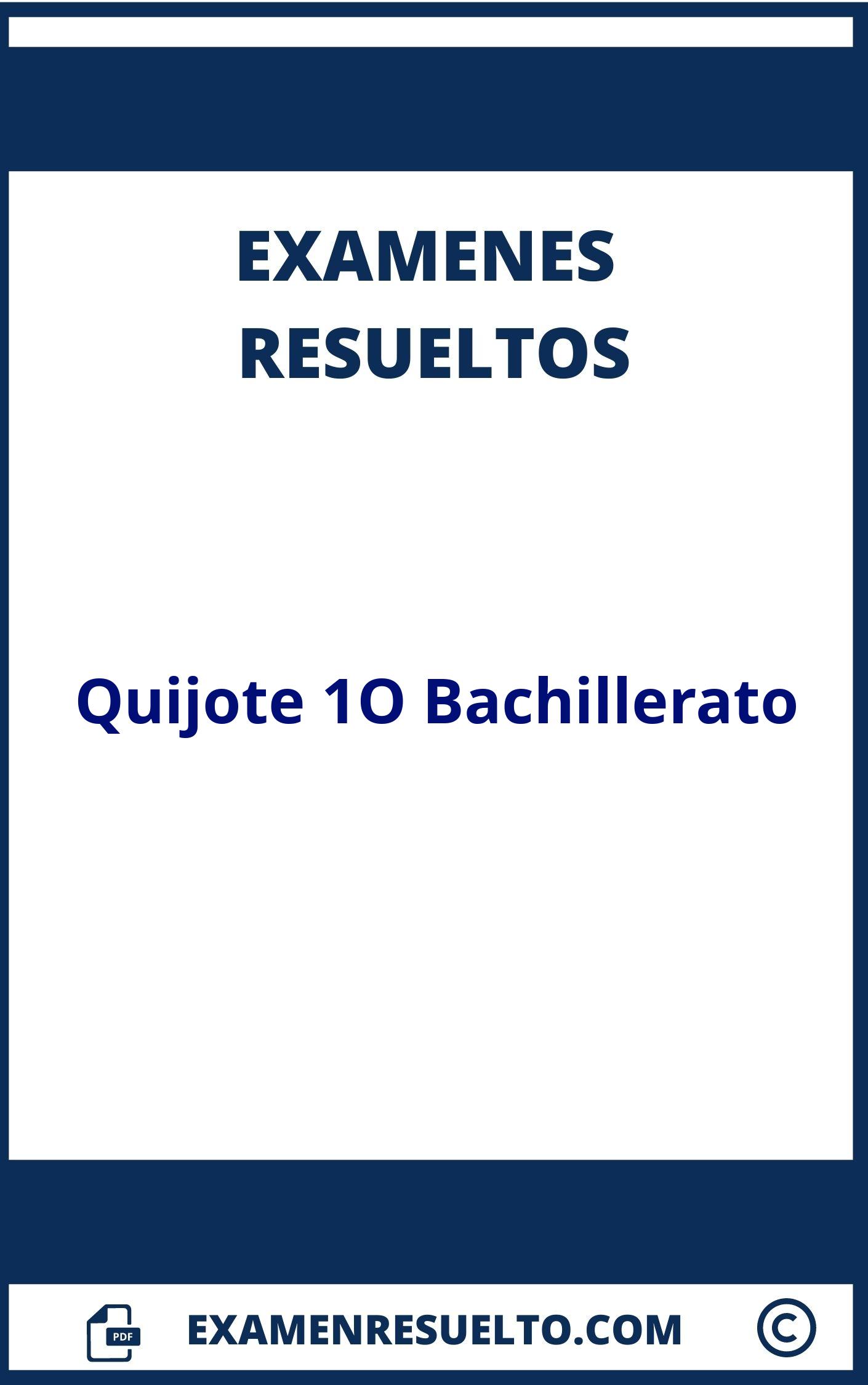 Examen Quijote 1O Bachillerato Resuelto