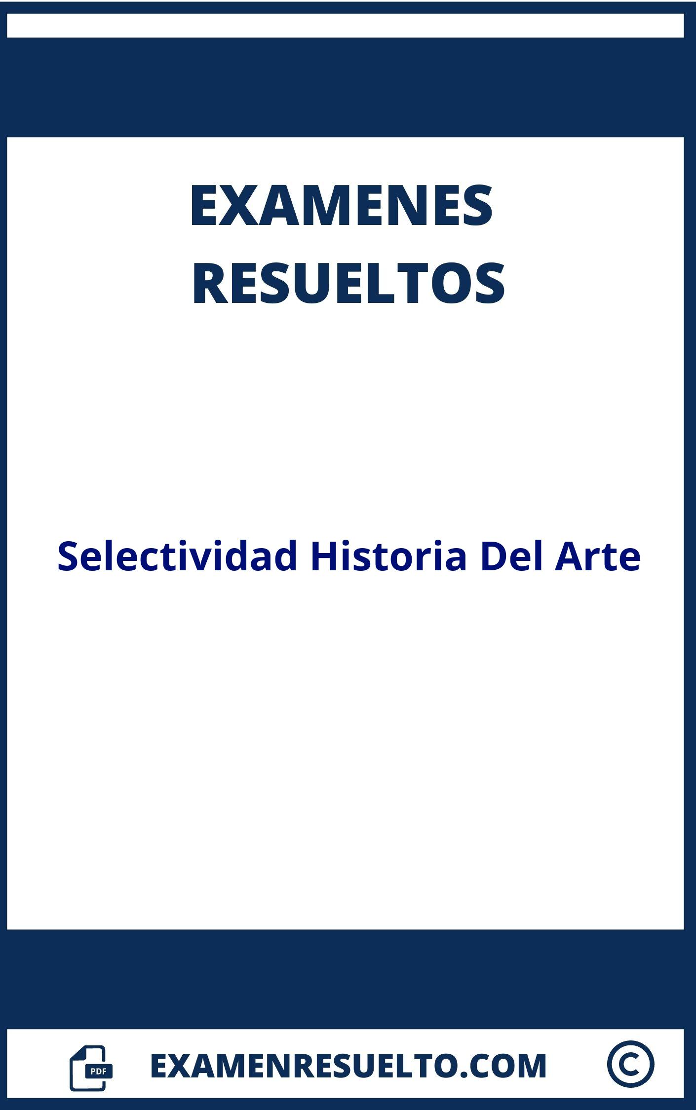 Examen Selectividad Historia Del Arte Resuelto