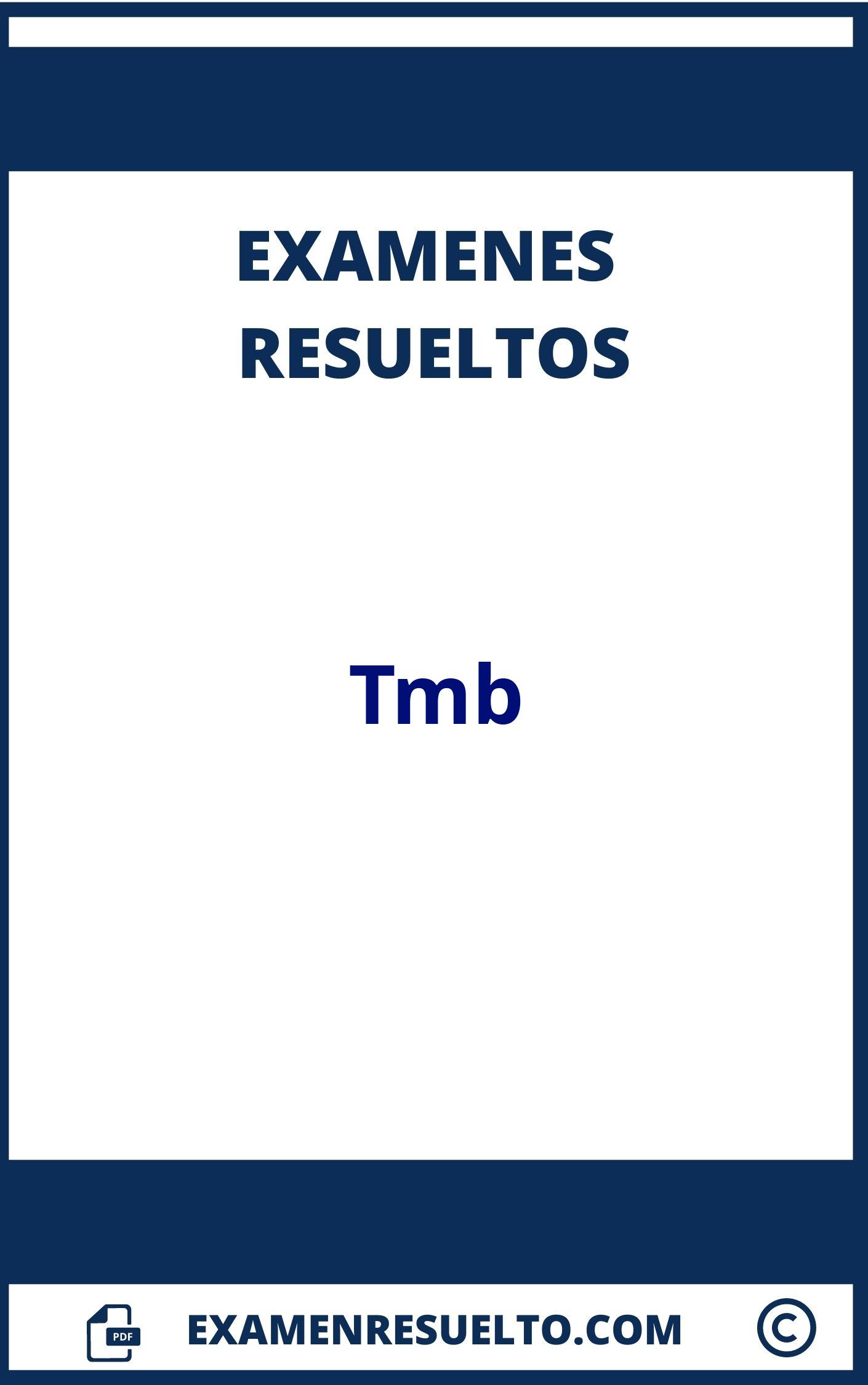 Examen Tmb Resuelto