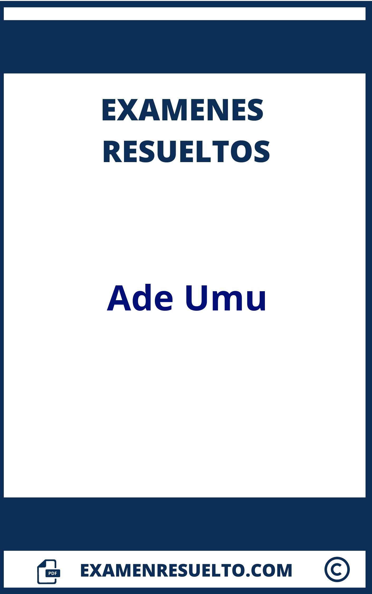 Examenes Ade Umu Resueltos