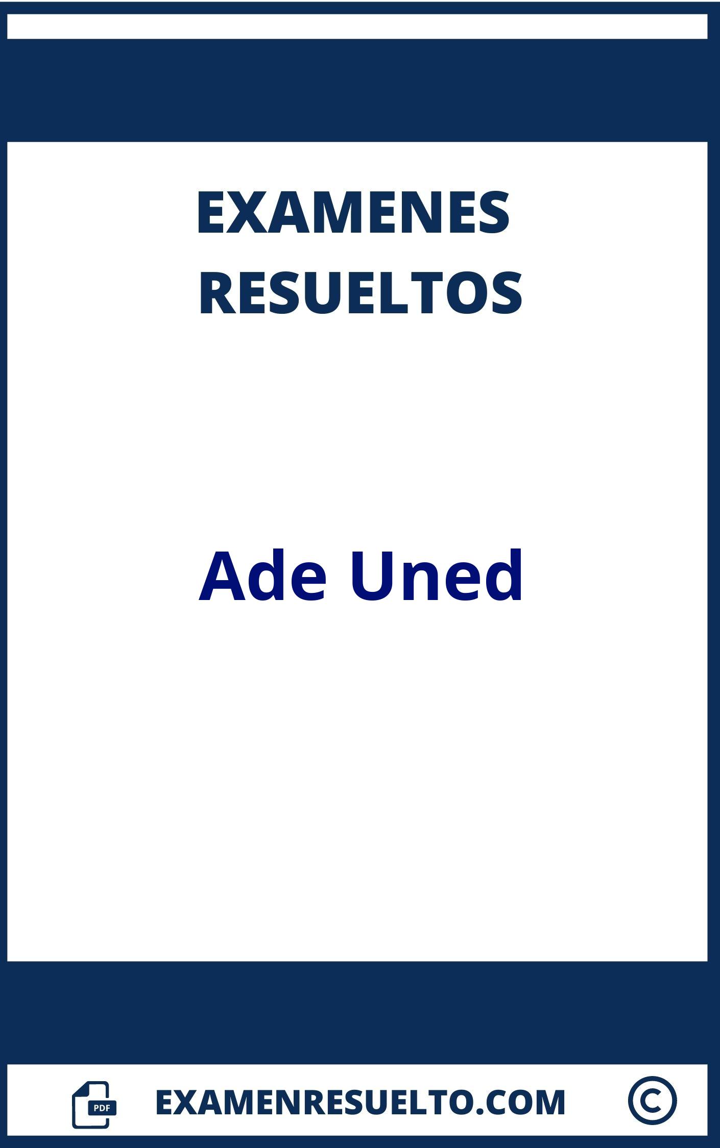 Examenes Ade Uned Resueltos