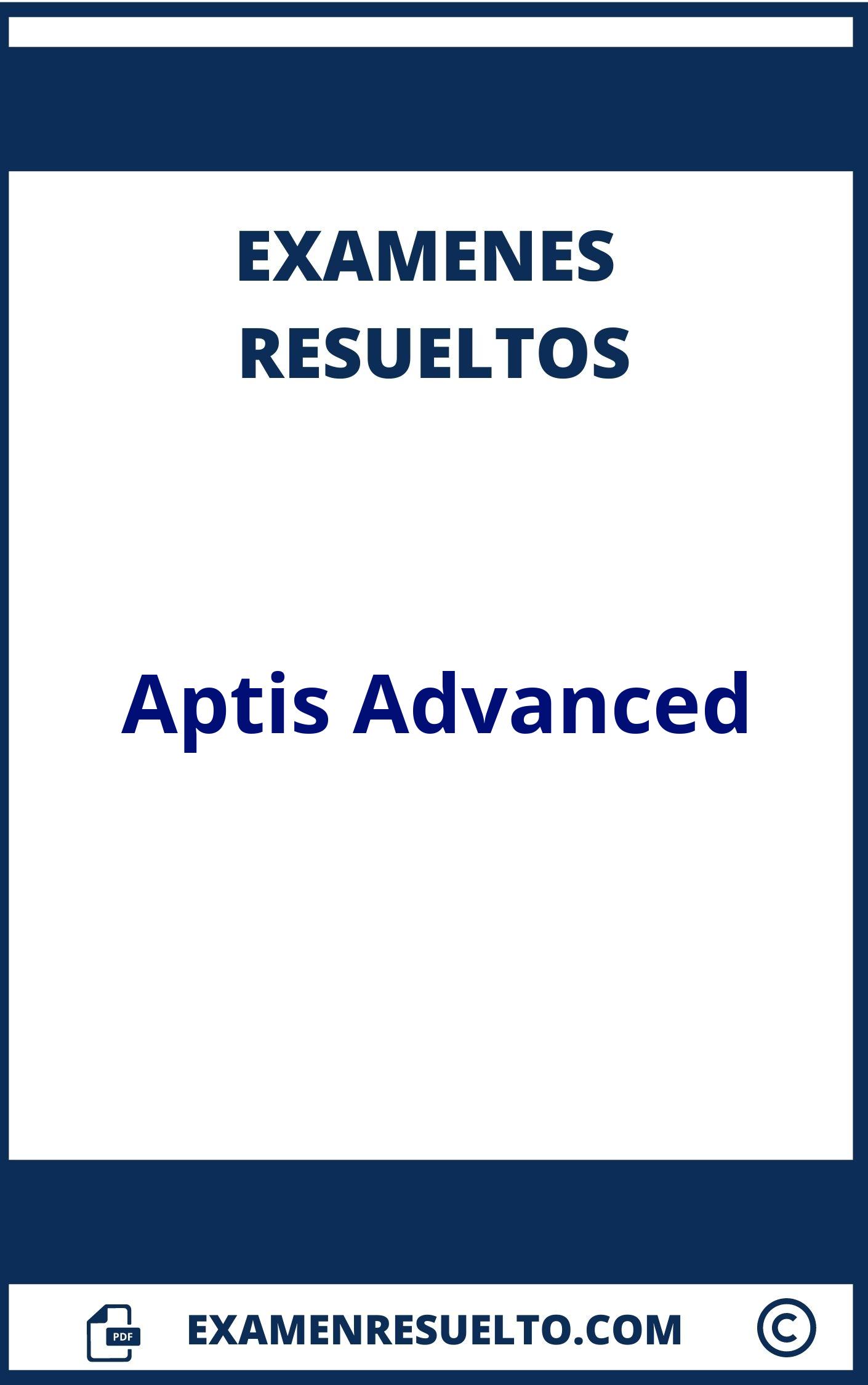 Examenes Aptis Advanced Resueltos