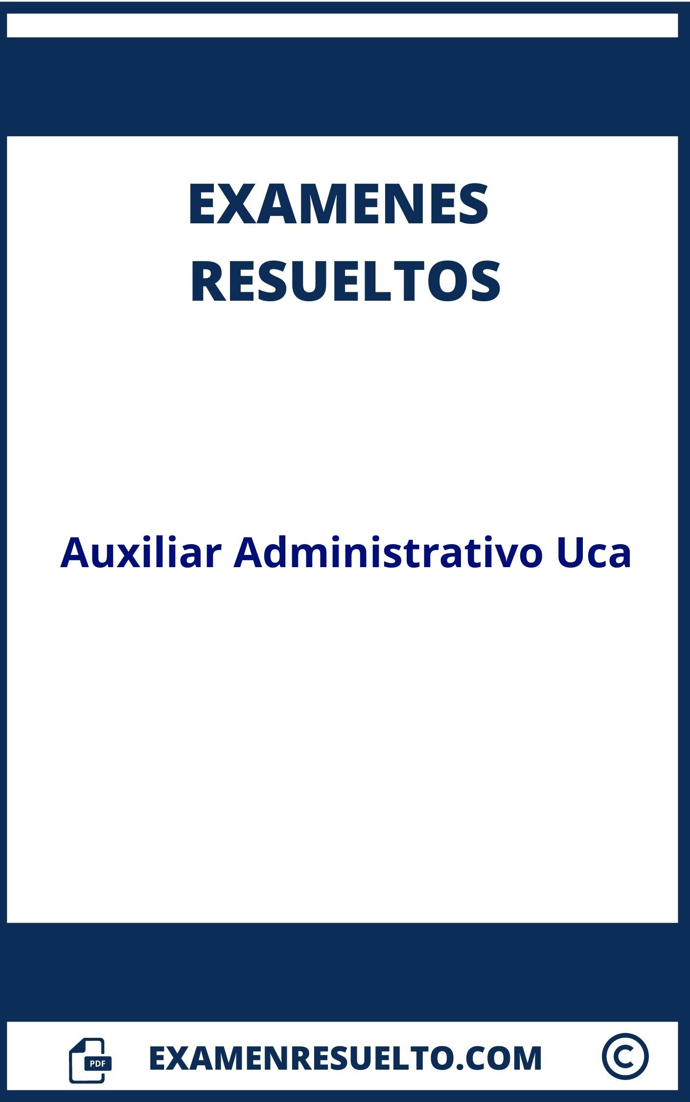Examenes Auxiliar Administrativo Uca Resueltos 】2024