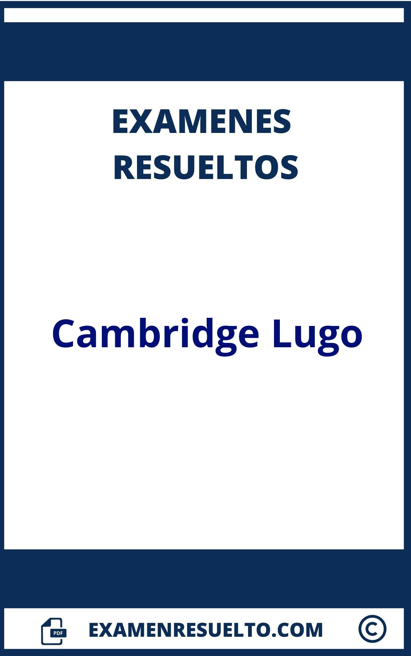 Examenes Cambridge Lugo Resueltos