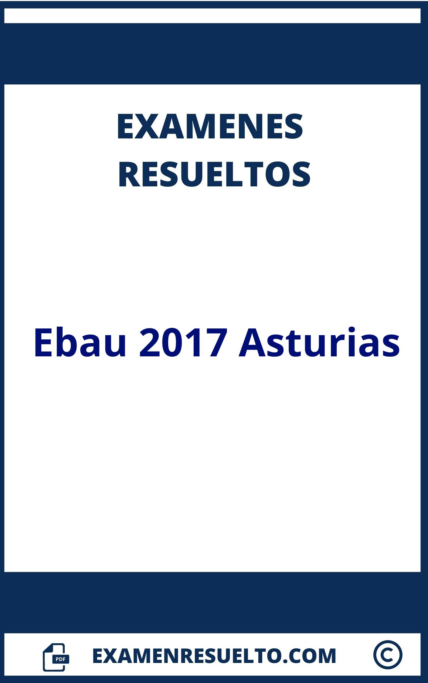 Examenes Ebau 2017 Asturias Resueltos