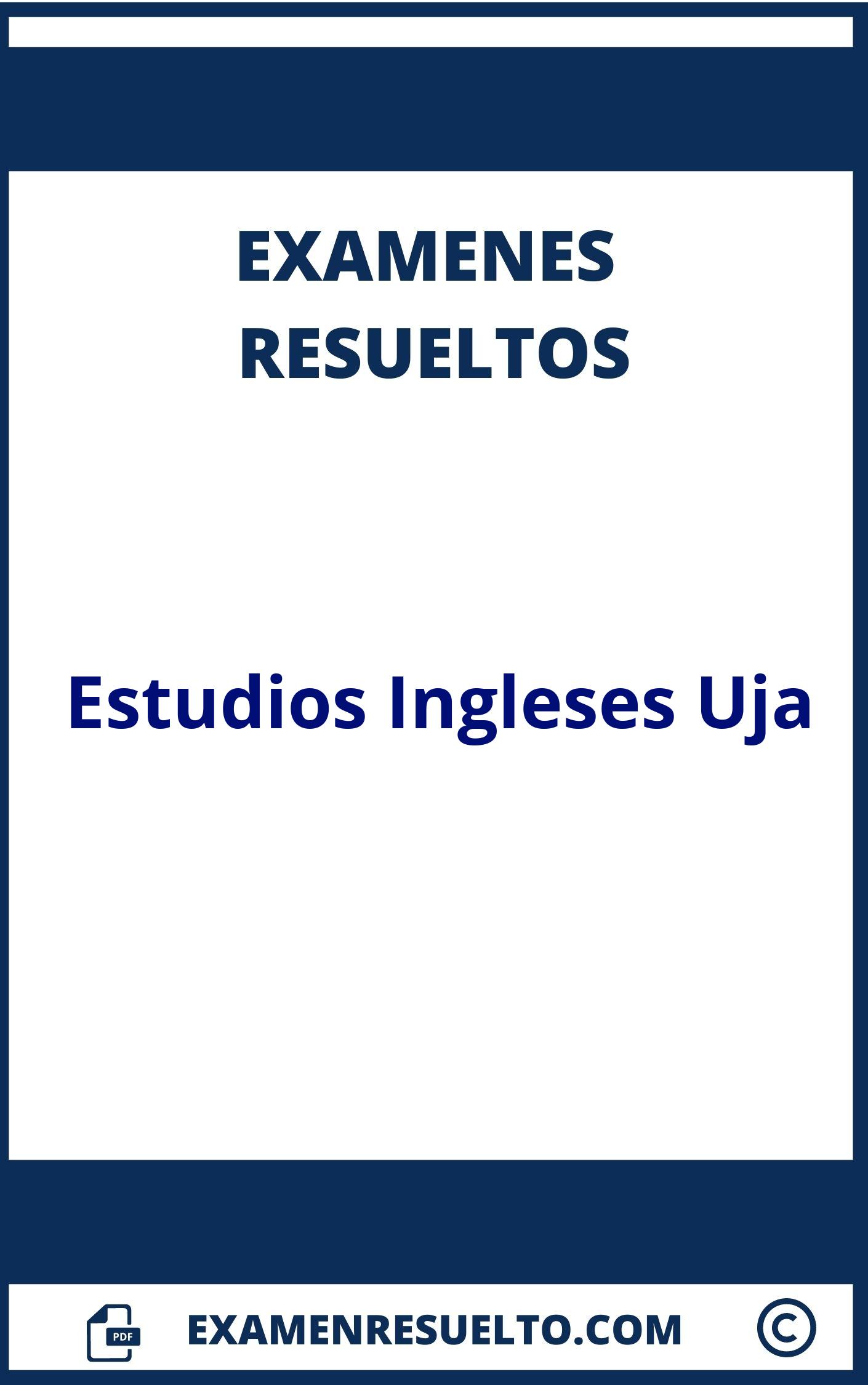 Examenes Estudios Ingleses Uja Resueltos