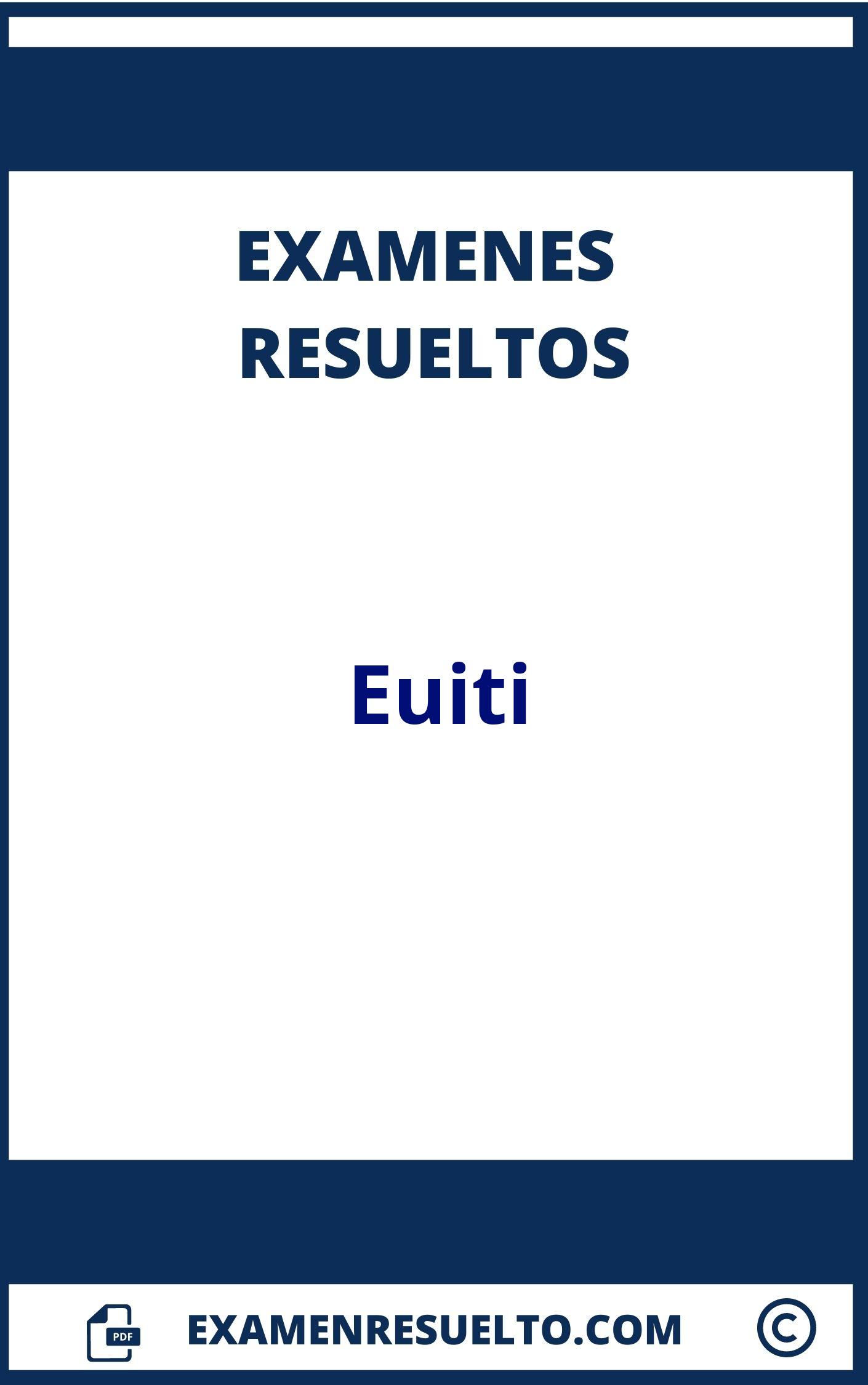 Examenes Euiti Resueltos