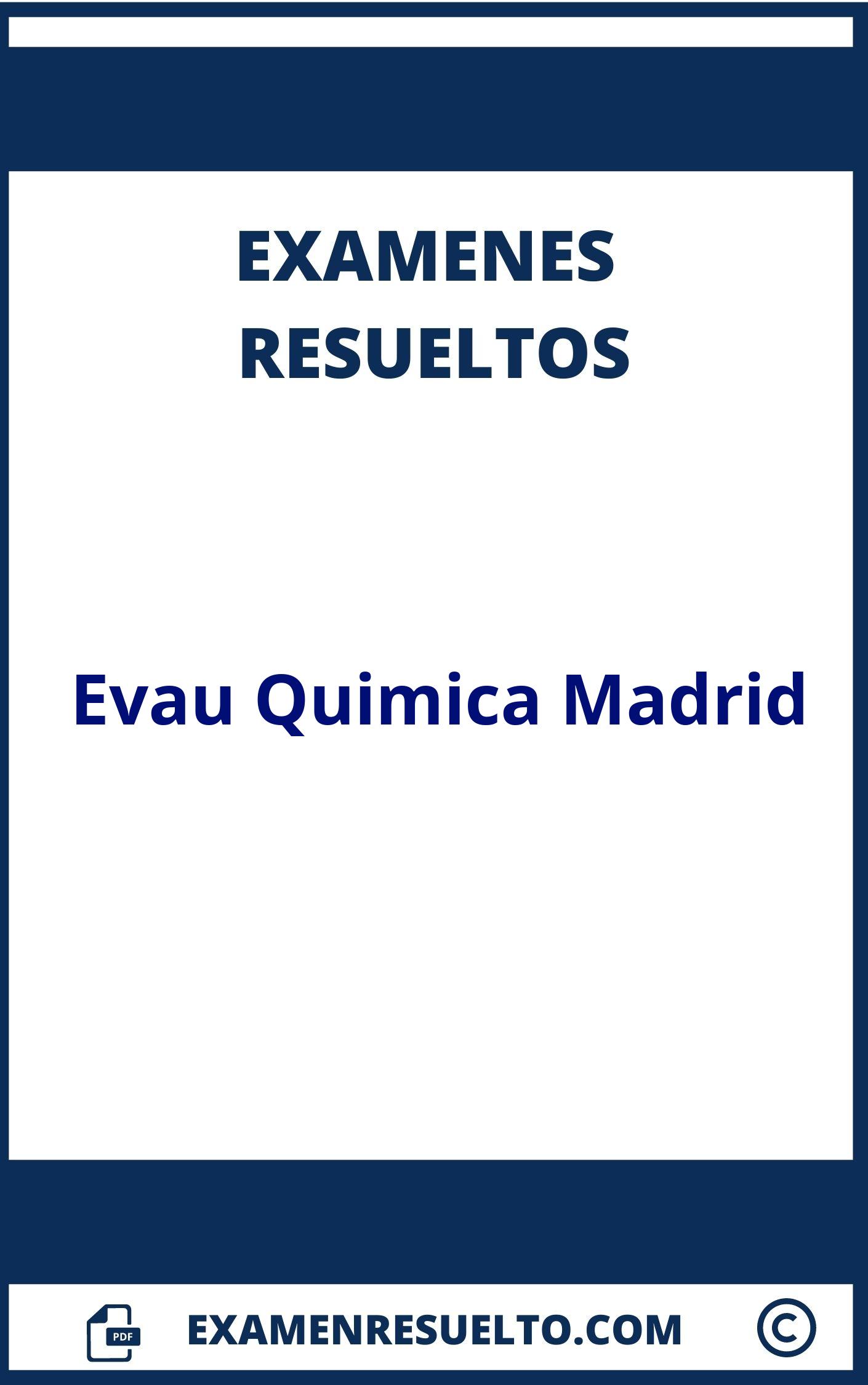 Examenes Evau Quimica Madrid Resueltos 】2024