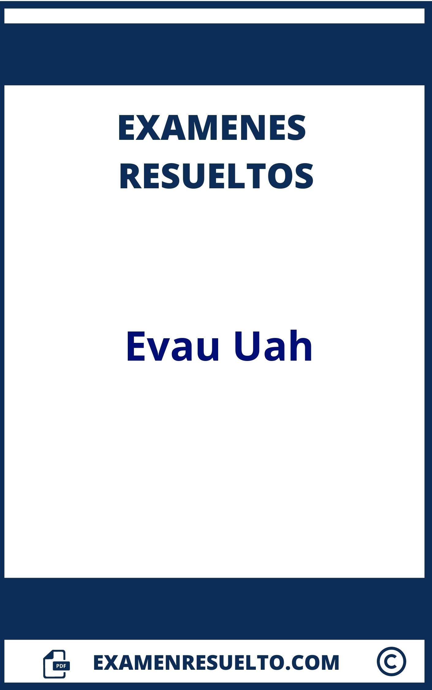 Examenes Evau Uah Resueltos