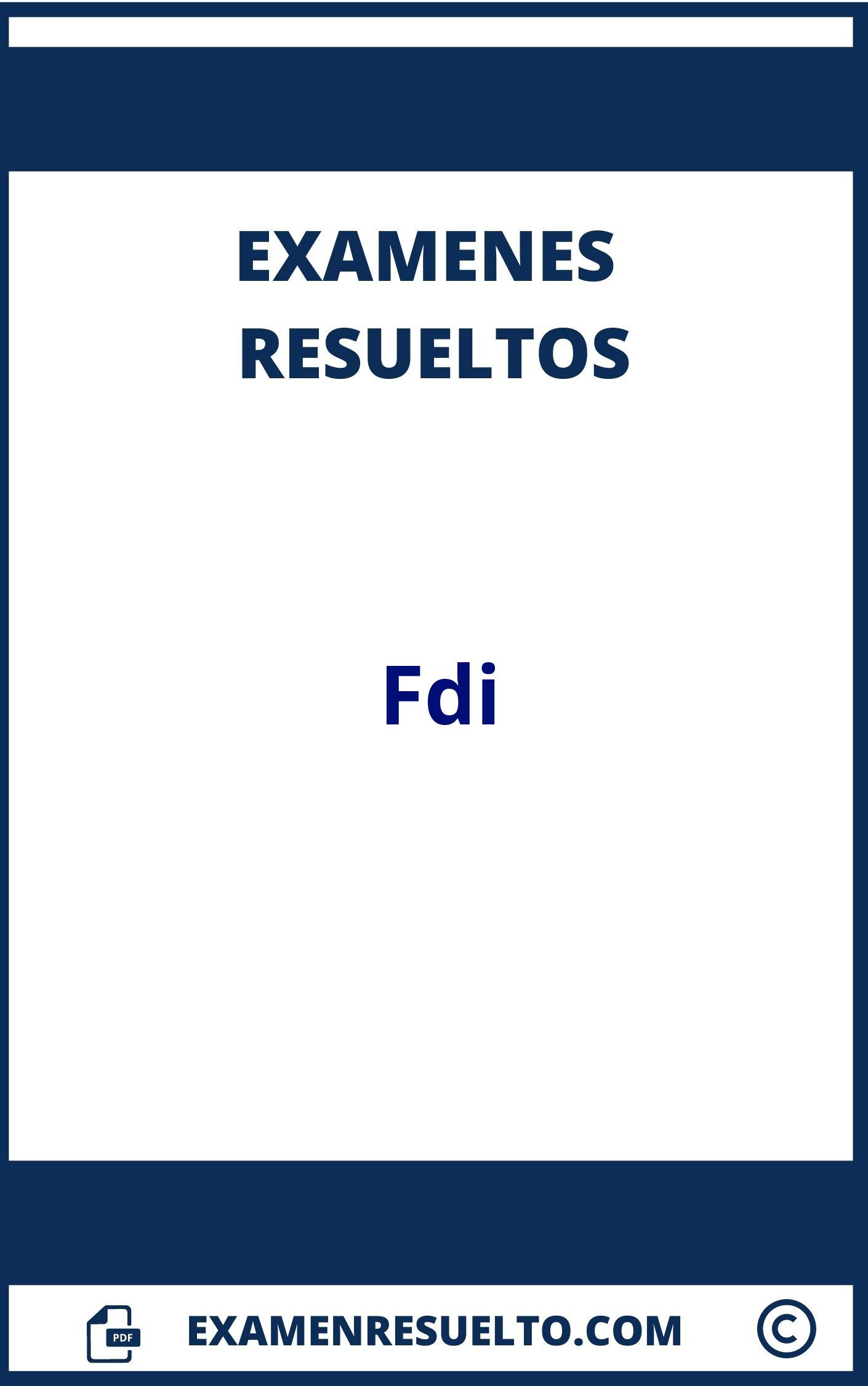 Examenes Fdi Resueltos