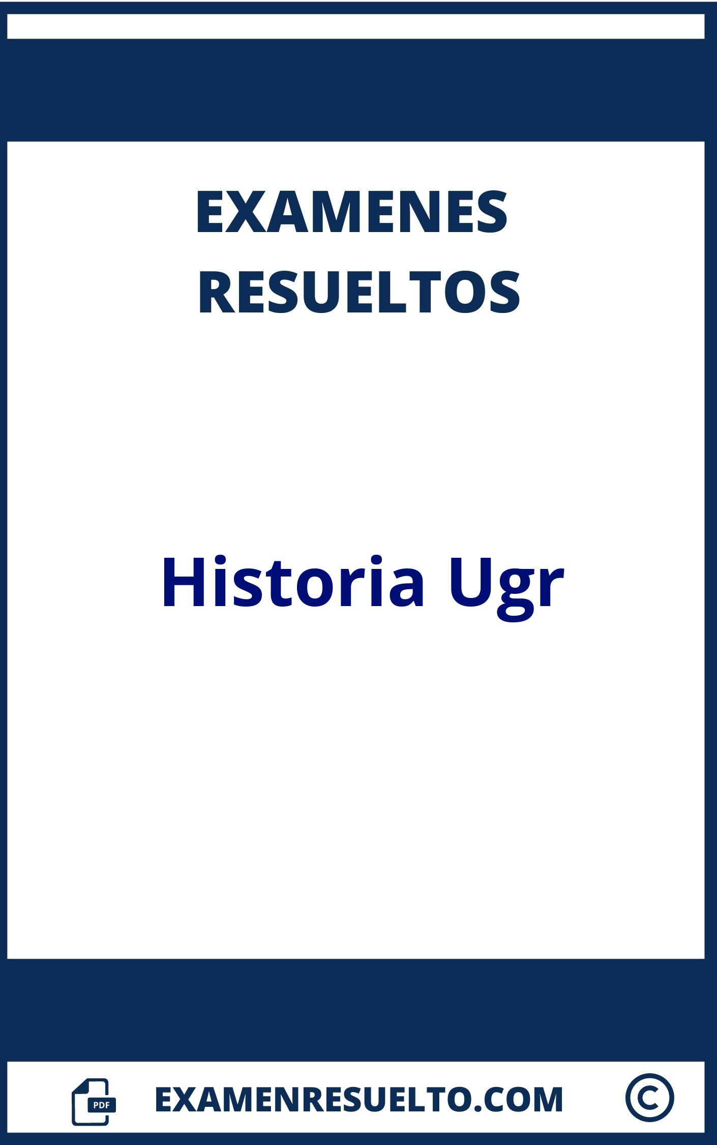 Examenes Historia Ugr Resueltos