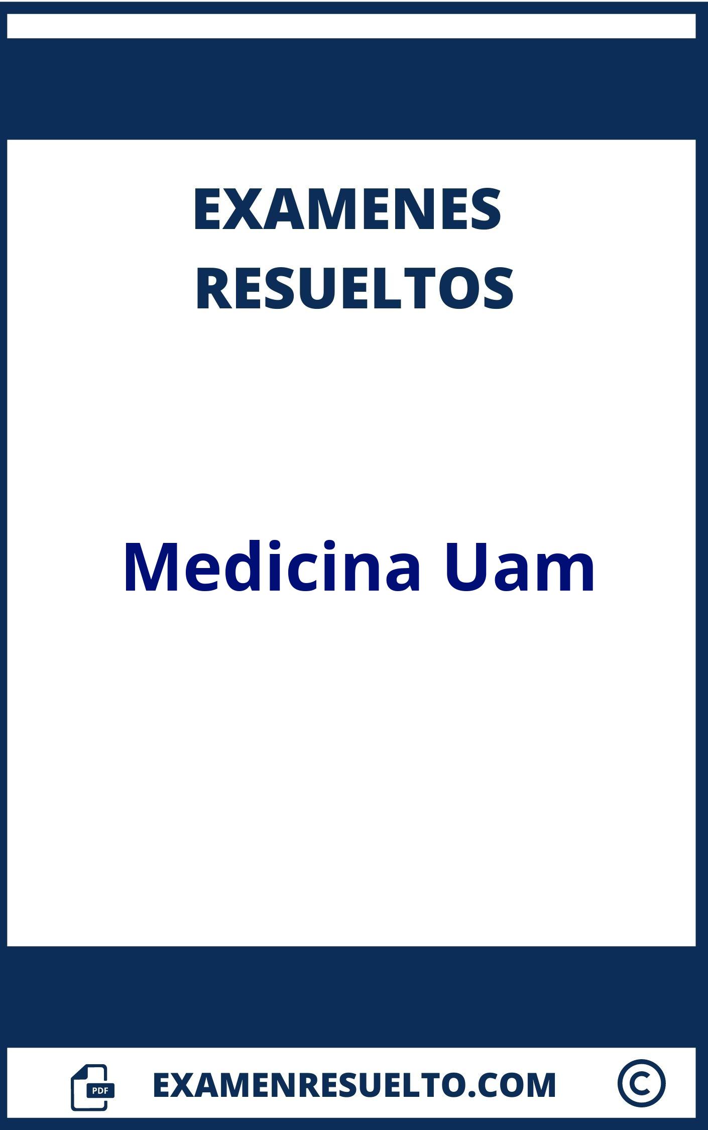 Examenes Medicina Uam Resueltos