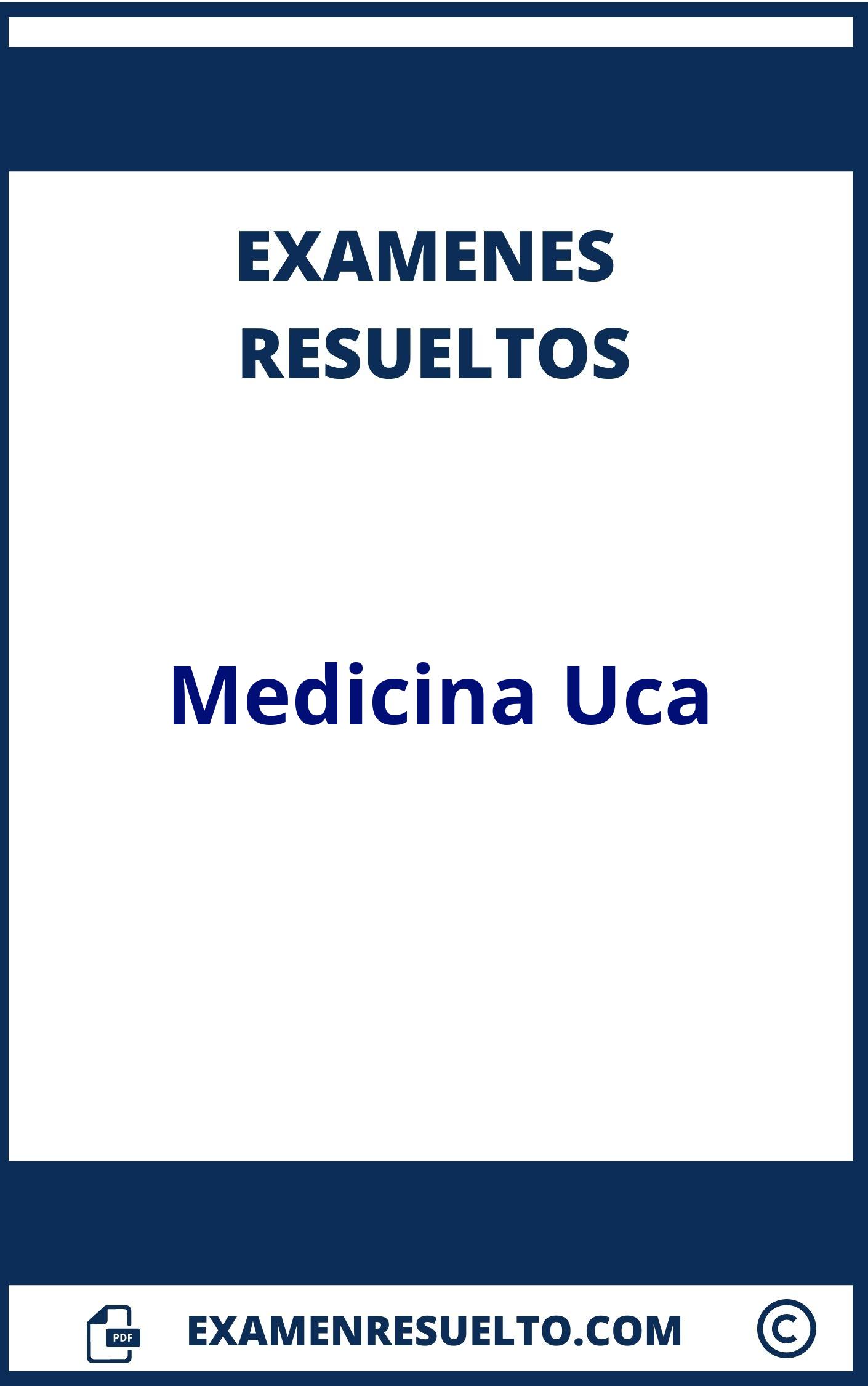 Examenes Medicina Uca Resueltos