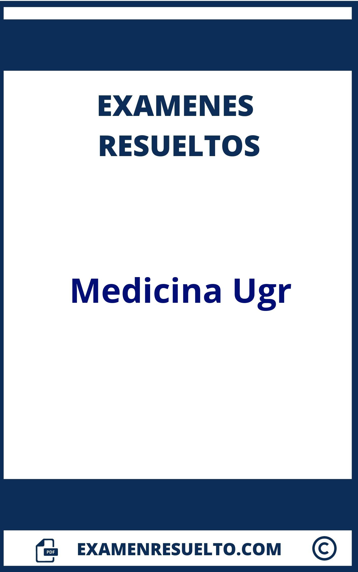 Examenes Medicina Ugr Resueltos