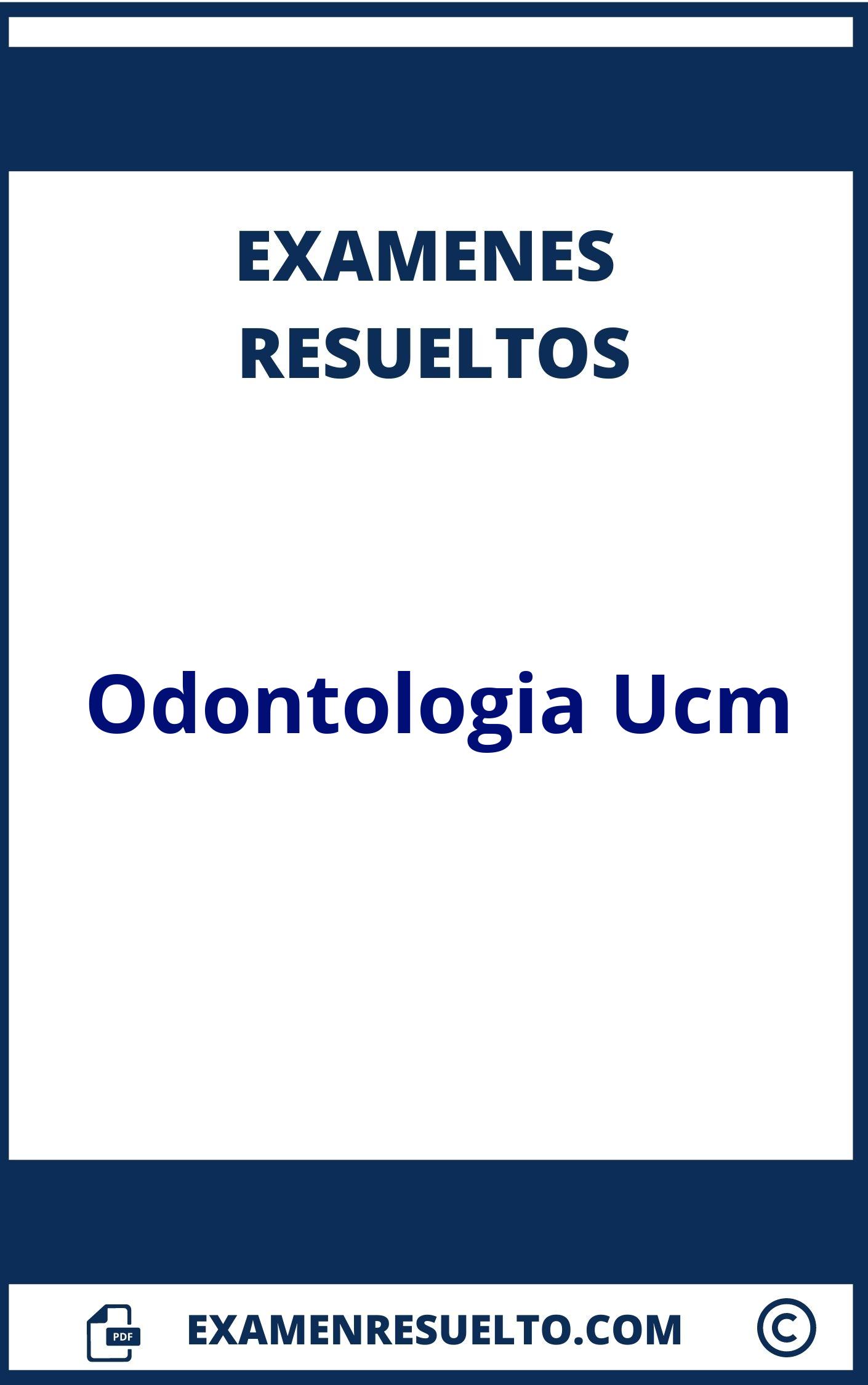Examenes Odontologia Ucm Resueltos
