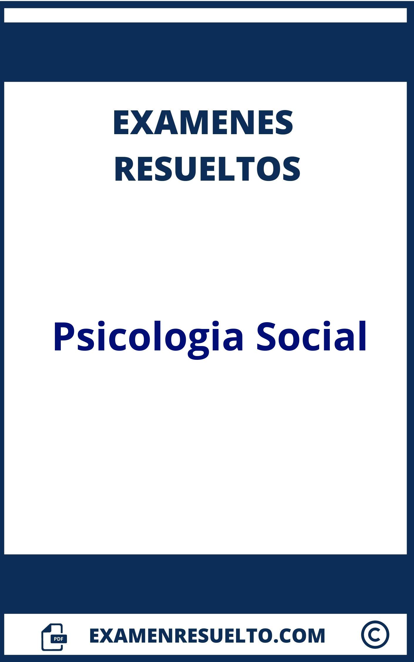 Examenes Psicologia Social Resueltos