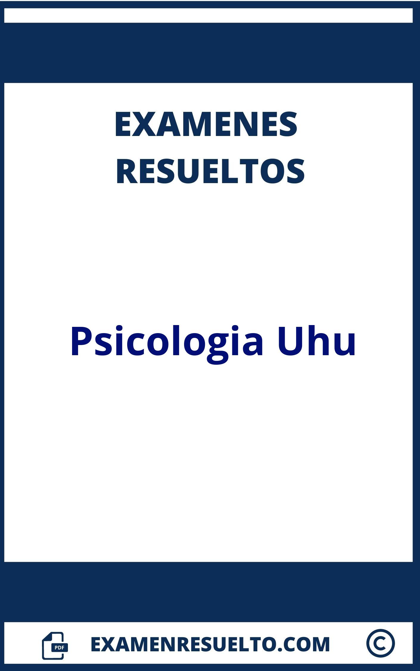 Examenes Psicologia Uhu Resueltos