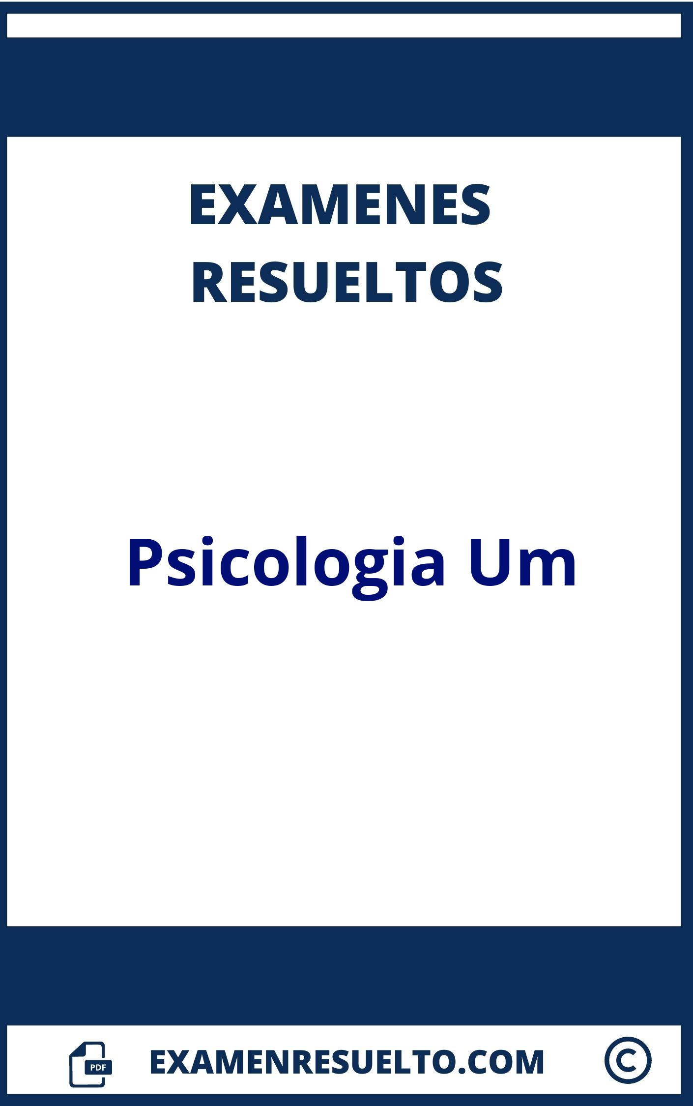 Examenes Psicologia Um Resueltos