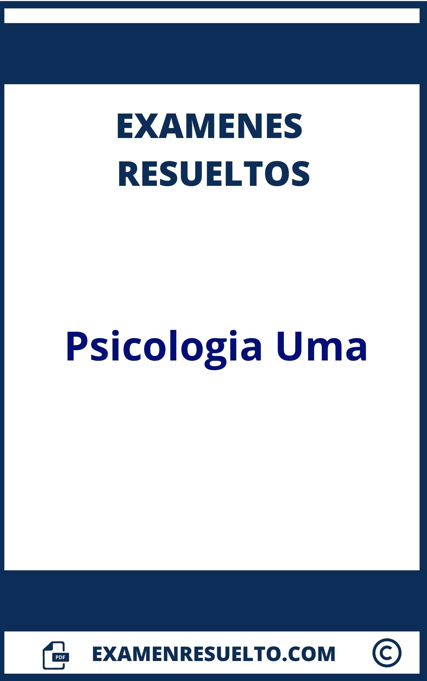 Examenes Psicologia Uma Resueltos