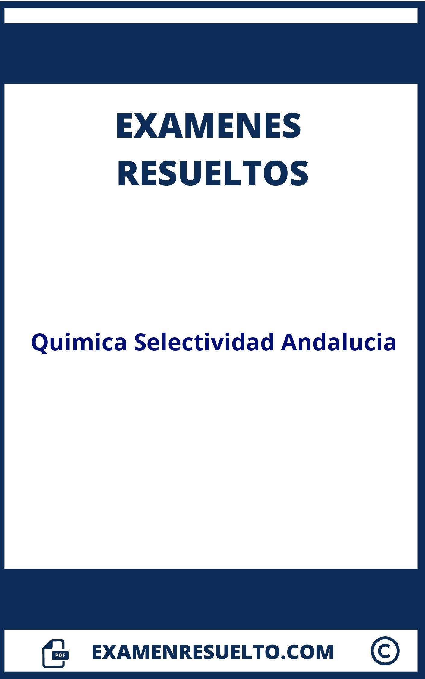 Examenes Quimica Selectividad Andalucia Resueltos 】2024