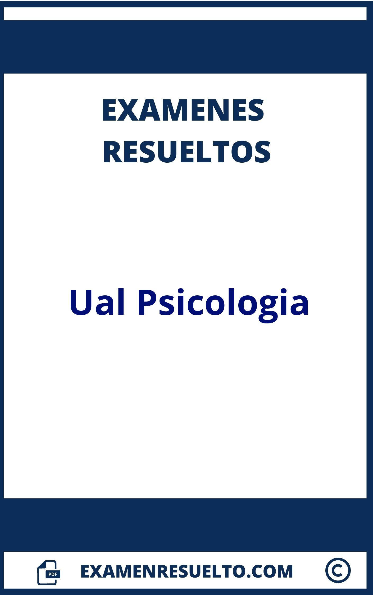 Examenes Ual Psicologia Resueltos