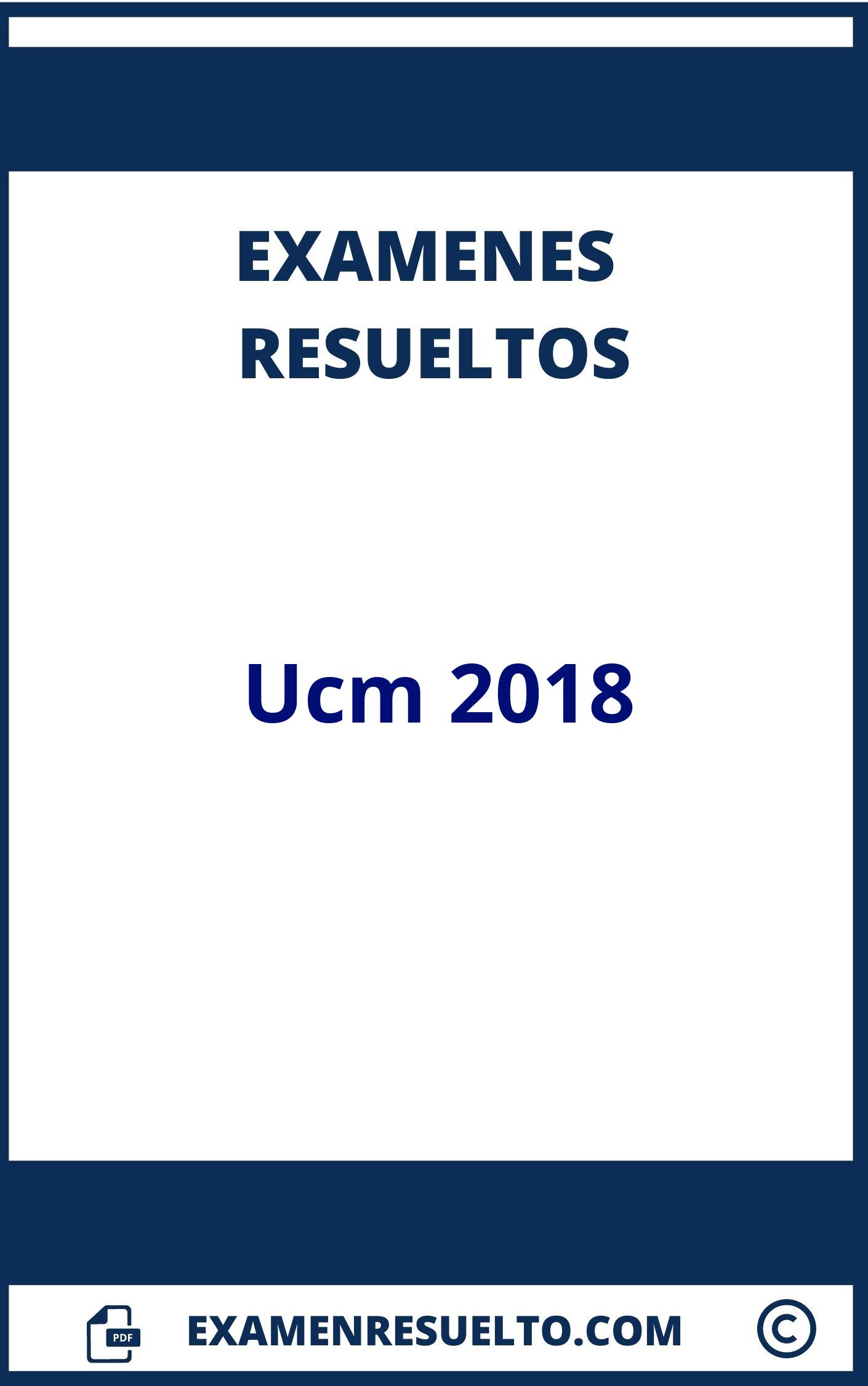 Examenes Ucm 2018 Resueltos
