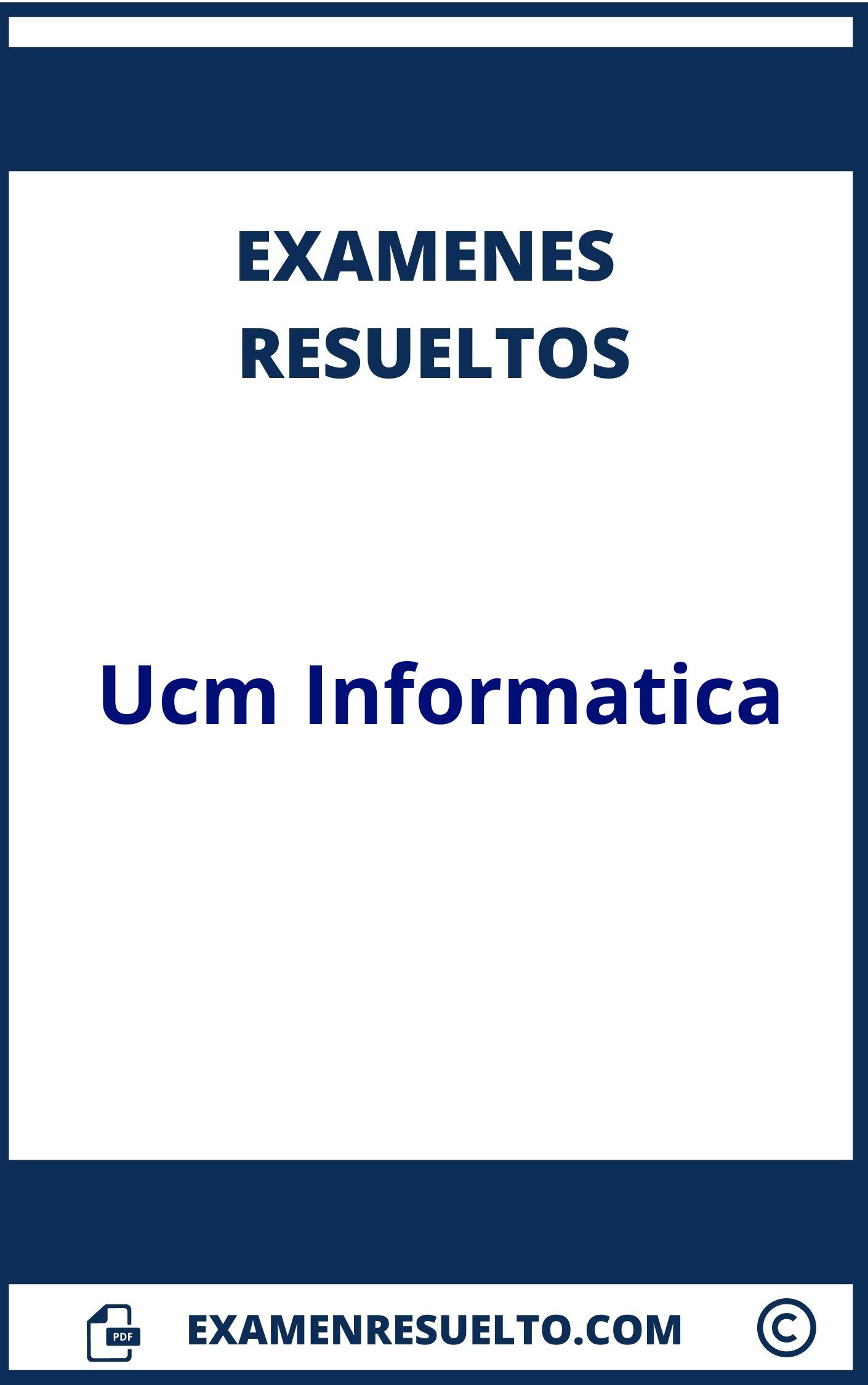 Examenes Ucm Informatica Resueltos