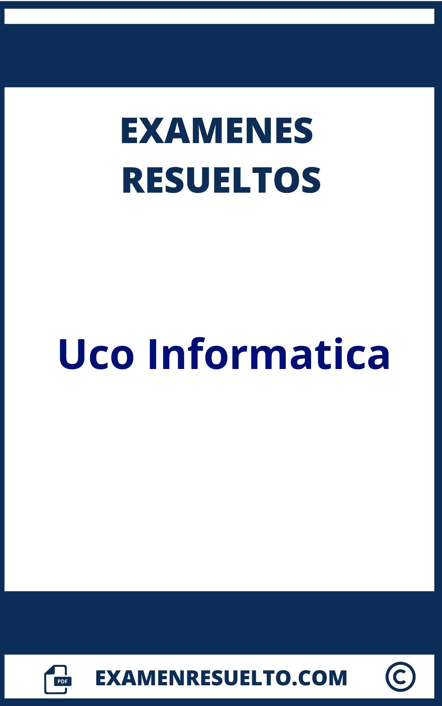 Examenes Uco Informatica Resueltos