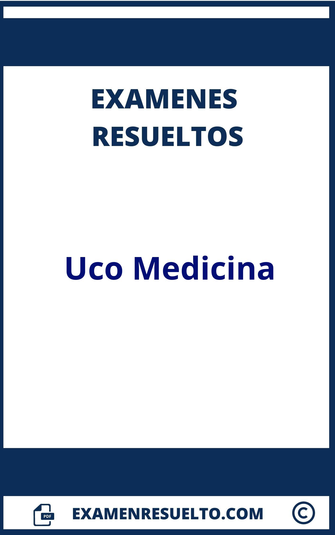 Examenes Uco Medicina Resueltos