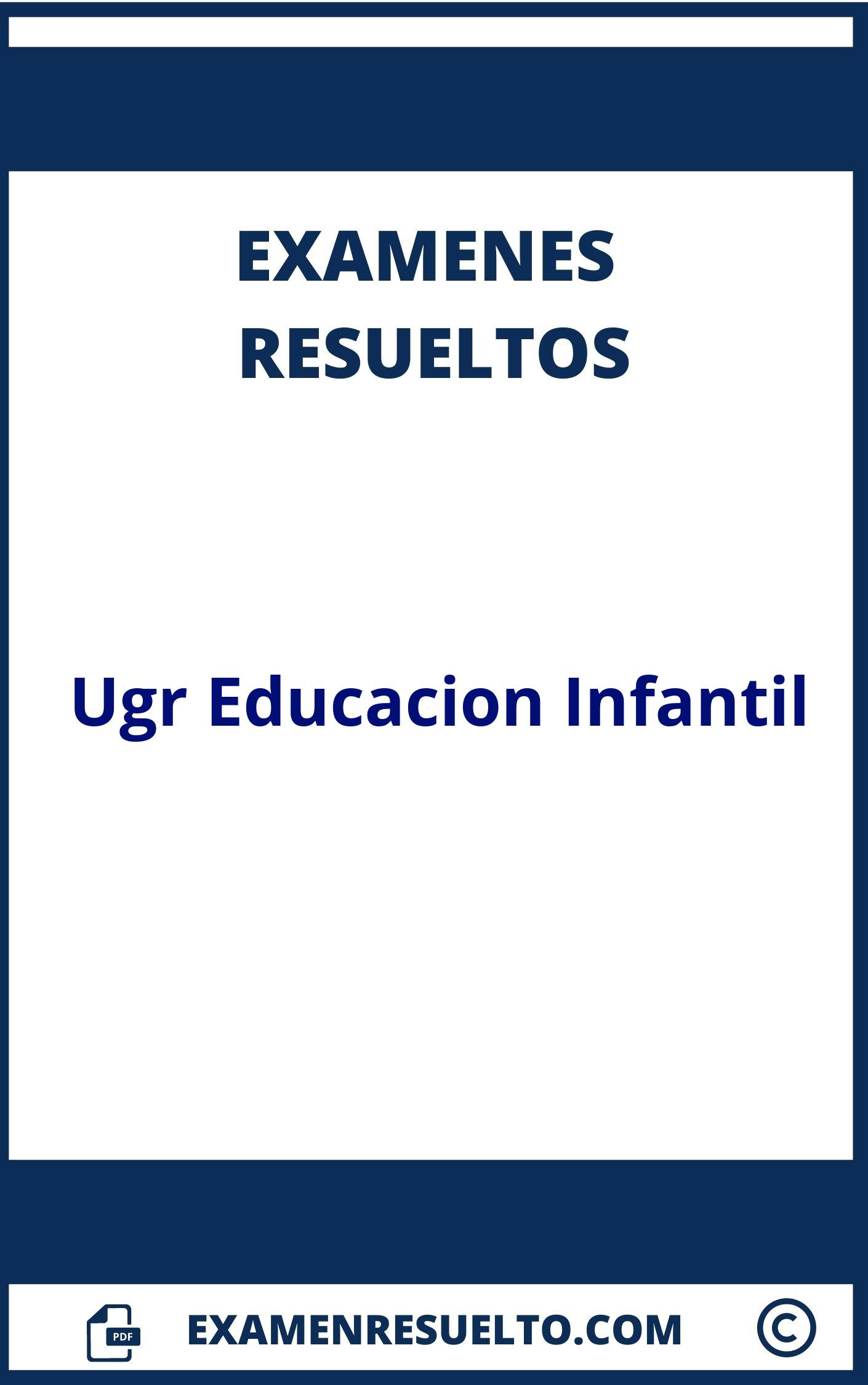 Examenes Ugr Educacion Infantil Resueltos