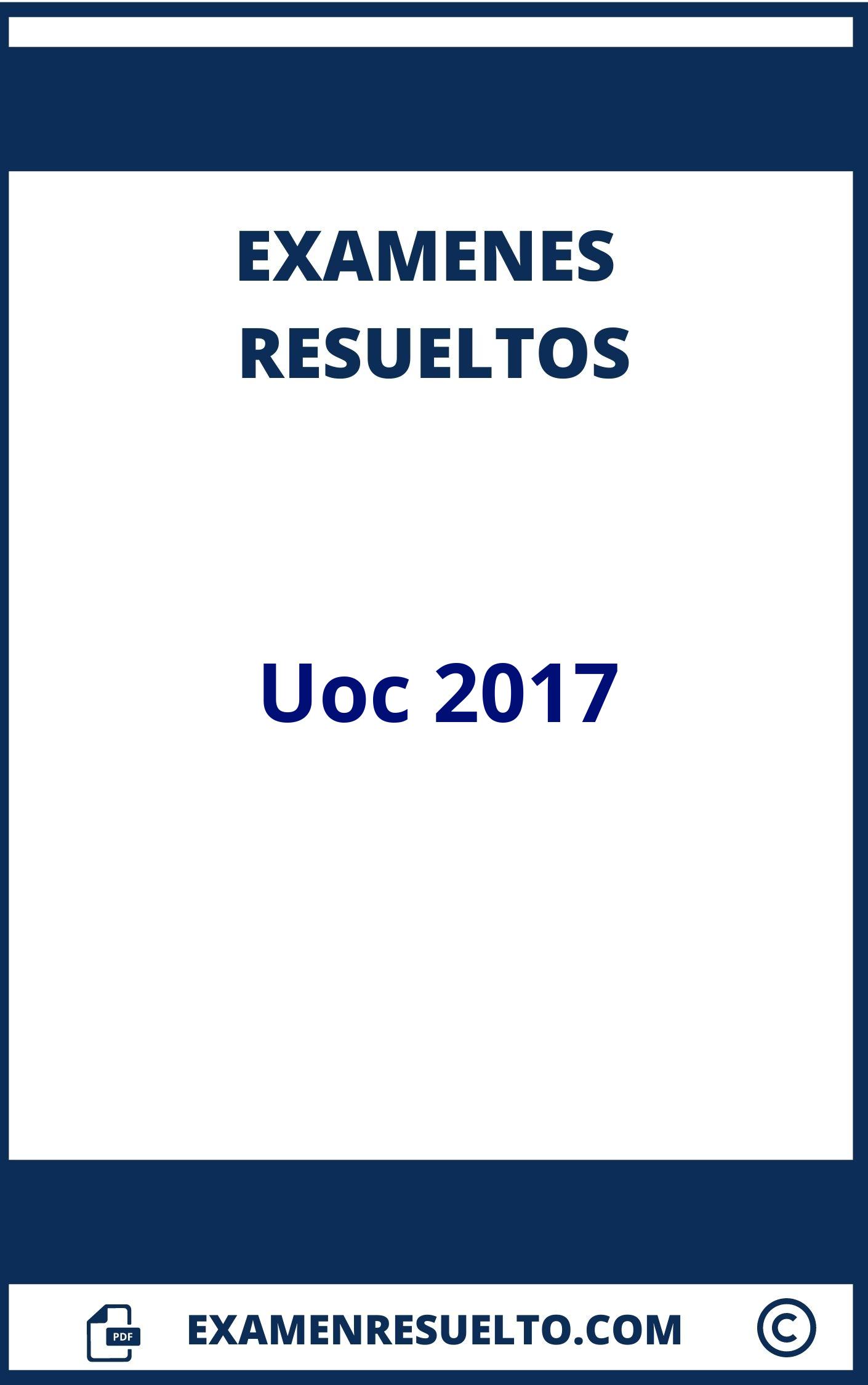 Examenes Uoc 2017 Resueltos