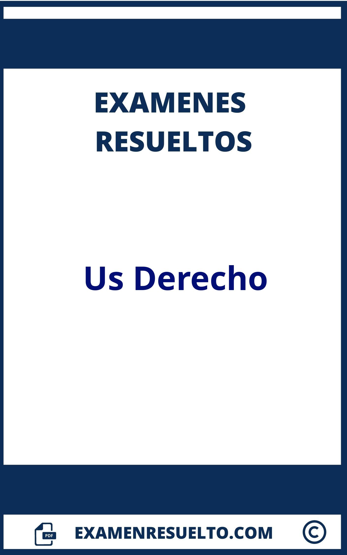 Examenes Us Derecho Resueltos